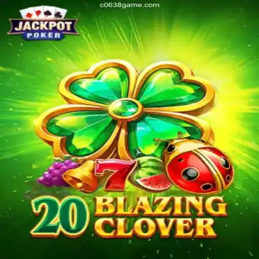 Experience the Thrills of 20BlazingClover